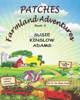 Patches Farmland Adventures: Biblical Activity and Coloring Book 0990770028 Book Cover
