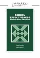 School Effectiveness: Research, Policy, And Practice 0304322768 Book Cover