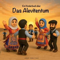 Ein Kinderbuch über das Alevitentum (German Edition) 3819249605 Book Cover