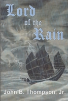Lord of the Rain: A Story for Spiritual Renewal 1639015817 Book Cover