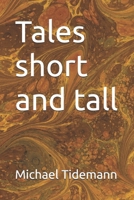 Tales short and tall B0CK3K6CL6 Book Cover