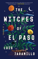 The Witches of El Paso: A Novel 1668033216 Book Cover