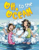 Teacher Created Materials - Early Childhood Themes: Oh, to the Ocean - - Grade 2 1433335131 Book Cover