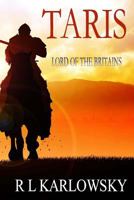 Taris: Lord of the Britains 1545019525 Book Cover