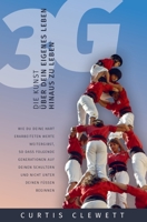 3G: Die Kunst, über dein eigenes Leben hinaus zu leben B09K235F6H Book Cover