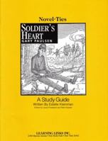 Soldier's Heart: Novel-Ties Study Guide 076753543X Book Cover