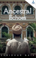 Ancestral Echoes 9363324621 Book Cover