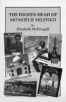The Frozen Head of Monsieur Milenko 1906146594 Book Cover