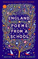 England: Poems from a School 1509886605 Book Cover
