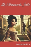 La Tentazione di Ivette: Il potere seduce. Il desiderio distrugge. Nessuno è al sicuro. (Italian Edition) B0DV3MGZZ4 Book Cover