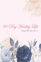 90 Day Healthy Life Eating Diet Plan Journal: Activity Tracker 13 Week Food Journal Daily Weekly 3 Month Log Book Exercise & Fitness To Loss Weight ... Design Valentine Day 2020 Rose Blue Cover 165804746X Book Cover