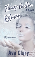 Fairy Doctor Returns 1794068317 Book Cover