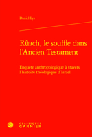 Ruach, Le Souffle Dans L'ancien Testament: Enquete Anthropologique a Travers L'histoire Theologique D'israel (Etudes D'histoire Et De Philosophie Religieuses, 56) 2406162796 Book Cover