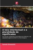 A teia intertextual e a pluralidade de significados (Portuguese Edition) 6208237009 Book Cover