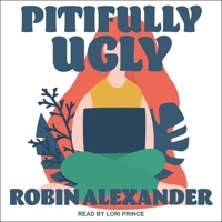 Pitifully Ugly B08ZBRS2R7 Book Cover