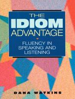 The Idiom Advantage: Fluency in Speaking and Listening 0201825279 Book Cover