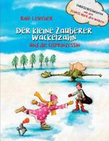 Vorlesegeschichten aus dem Schloss über den Wolken: Der kleine Zauberer Wackelzahn und die Eisprinzessin 3752823925 Book Cover