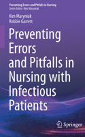 Preventing Errors and Pitfalls in Nursing with Infectious Patients 3030867277 Book Cover