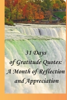 31 Days of Gratitude Quotes: A Month of Reflection and Appreciation: Linear Gradient Yellow Version B0DT5LD1NZ Book Cover