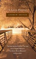 A Long Retreat: In Search of a Religious Life 0374166064 Book Cover