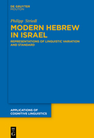 Modern Hebrew in Israel: Representations of Linguistic Variation and Standard (Applications of Cognitive Linguistics [Acl]) 3111390551 Book Cover