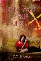 Bob's Not Your Uncle B0B3GYHZ4F Book Cover