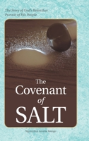 The Covenant of Salt: The Story of God's Relentless Pursuit of His People 1728383455 Book Cover