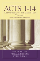 Acts 1-14: A Handbook on the Greek Text 148131324X Book Cover