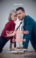 Cuckolded by CRISPR B0G2TBV9HW Book Cover