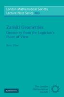Zariski Geometries: Geometry from the Logician's Point of View 0521735602 Book Cover