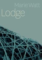 Marie Watt: Lodge 1930957661 Book Cover
