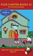 Four Chapter Books 10: Sound-Out Phonics Books Help Developing Readers, including Students with Dyslexia, Learn to Read (Step 10 in a Systematic Series of Decodable Books) 1648310826 Book Cover