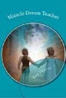 Miracle Dream Teacher 1716942446 Book Cover