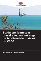 Étude sur le moteur diesel avec un mélange de biodiesel de maïs et de CEO2 (French Edition) 6207906462 Book Cover