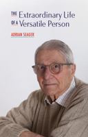The Extraordinary Life of a Versatile Person 1805140930 Book Cover