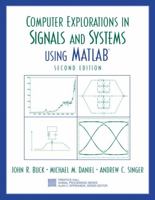 Computer Explorations in Signals and Systems Using MATLAB (2nd Edition) 0130421553 Book Cover