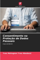Consentimento na Proteção de Dados Pessoais 6205709368 Book Cover