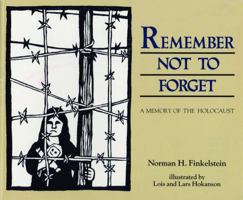 Remember Not to Forget: A Memory of the Holocaust 0827607709 Book Cover