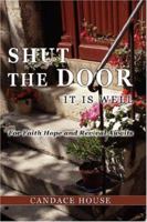SHUT THE DOOR It is Well"" 061515218X Book Cover