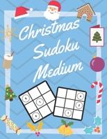 Christmas Sudoku Medium: 100 Pages With Sudokus On Medium Level - Solve And Relax - Large Print, Perfect Gift For Advent Time (125 Pages, 8.5 x 11) 1713433974 Book Cover