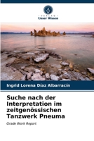 Suche nach der Interpretation im zeitgenössischen Tanzwerk Pneuma 6203246352 Book Cover
