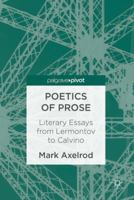 Poetics of Prose: Literary Essays from Lermontov to Calvino 3319435574 Book Cover