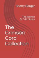 The Crimson Cord Collection: The Women of Faith Series 1070997811 Book Cover