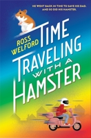 Time Travelling with a Hamster 1524714364 Book Cover