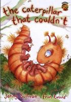 The Caterpillar That Couldn't (Pont Hoppers) 1843230712 Book Cover