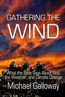 Gathering the Wind 0984740236 Book Cover