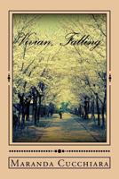 Vivian, Falling 1475053142 Book Cover