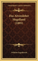 Das Alvensleber H�gelland: Inaugural-Dissertation (Classic Reprint) 114102697X Book Cover