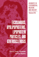 Advances in Experimental Medicine and Biology, Volume 243: Eicosanoids, Apolipoproteins, Lipoprotein Particles, and Atherosclerosis 0306430371 Book Cover