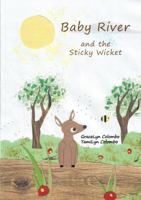 Baby River and the Sticky Wicket B07Y4KVJMC Book Cover